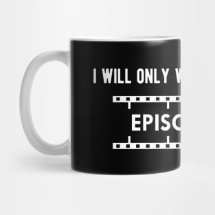 Movie - I will only watch one Mug